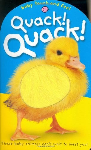 Quack! Quack! (Baby Touch & Feel)