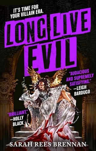 Long Live Evil (The Time of Iron #1)