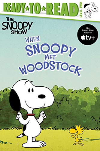 When Snoopy Met Woodstock (Ready-to-Read Level 2)