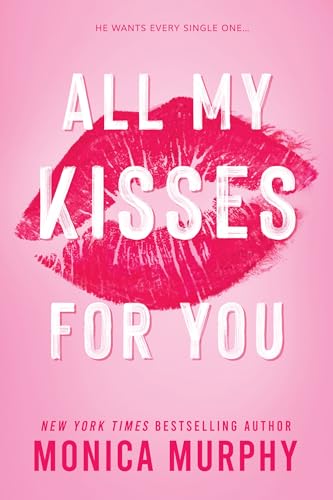 All My Kisses for You (Lancaster Prep: Next Gen)