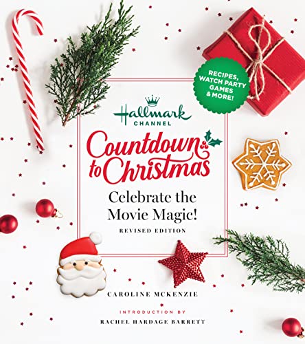 Countdown to Christmas: Celebrate the Movie Magic (Hallmark Channel Revised Edition)